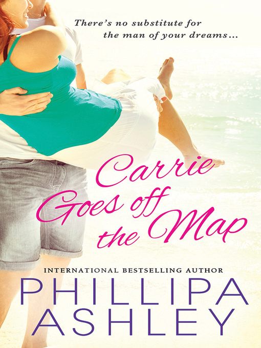 Title details for Carrie Goes Off the Map by Phillipa Ashley - Available